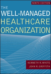 The Well-Managed Healthcare Organization, 9th Edition 