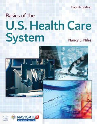 Basics of the U.S. Health Care System W/ advantage access 