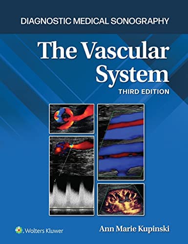 Diagnostic Medical Sonography: The Vascular System, Third Edition 