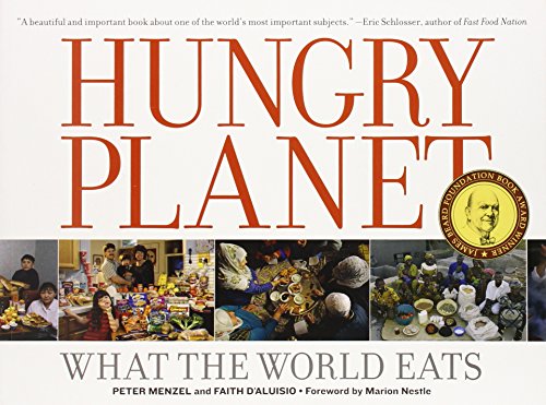 HUNGRY PLANET: WHAT THE WORLD EATS 