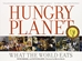 HUNGRY PLANET: WHAT THE WORLD EATS - 9780984074426